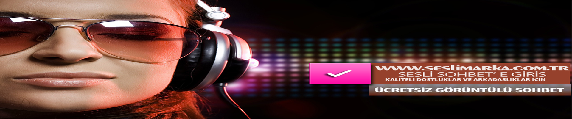 Ücretsiz Sesli Ve Görüntülü Sohbet' e Giriş